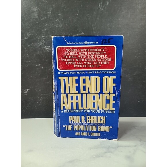 The End Of Affluence By Paul R. Ehrlich Paperback - Picture 1 of 10